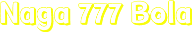 Naga 777 Bola